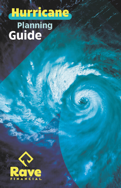 Dark photo of overhead view of the eye of a hurricane with a blue overlay in the shape of an arrow. Hurricane Planning Guide by Rave Financial (front cover)